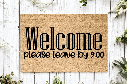 Welcome Please Leave By 9 | Housewarming Gift Wedding Custom Doormat Personalized Mat Closing Front Door