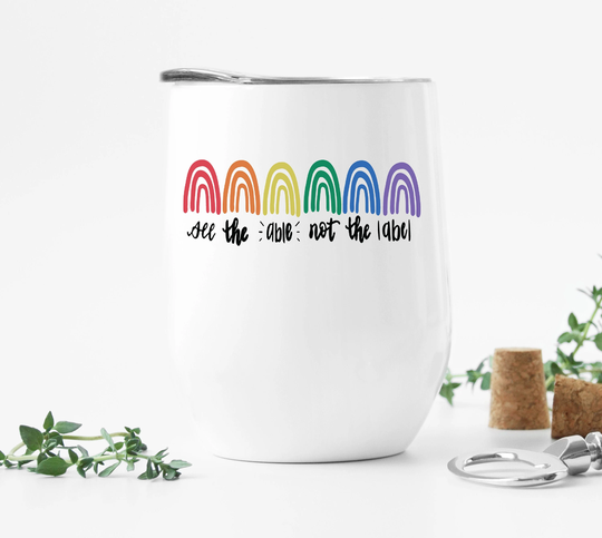 See The Able Not Label, Special Education Teacher Gifts, Sped Wine Tumbler, Gift, Christmas Gift