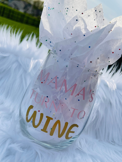 Mama's Turn To Wine | Mama Glass Lovers Gift For Mom Mother's Day Birthday
