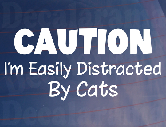 Car Sticker I'm Easily Distracted By Cats Novelty Funny Van Window Bumper Boot Door Decal Sadnick Gifts