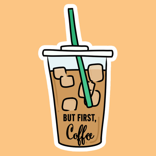 But First Coffee Sticker | Waterproof