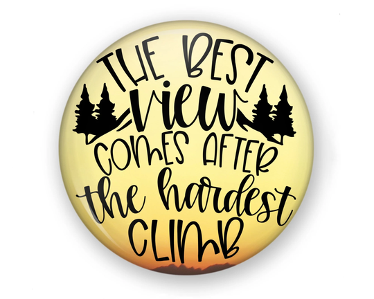 Climbers Button Or Magnet, Challenge Yourself, Goal Set, Pin, Excellence Reward