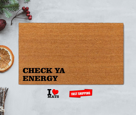 Check Ya Energy Doormat, Before Enter This House, Tell Him | Housewarming Gift, Closing Welcome Front