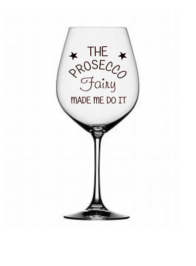 Prosecco Vinyl Transfer Decal For Glasses - X 2 The Prosecco Fairy Made Me Do It | Curved Design Vinyl Only