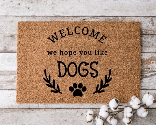 Welcome We Hope You Like Dogs 10 Doormat | Perfect Gift For Dog Lovers Personalized Door Mat New Home Decor Housewarming