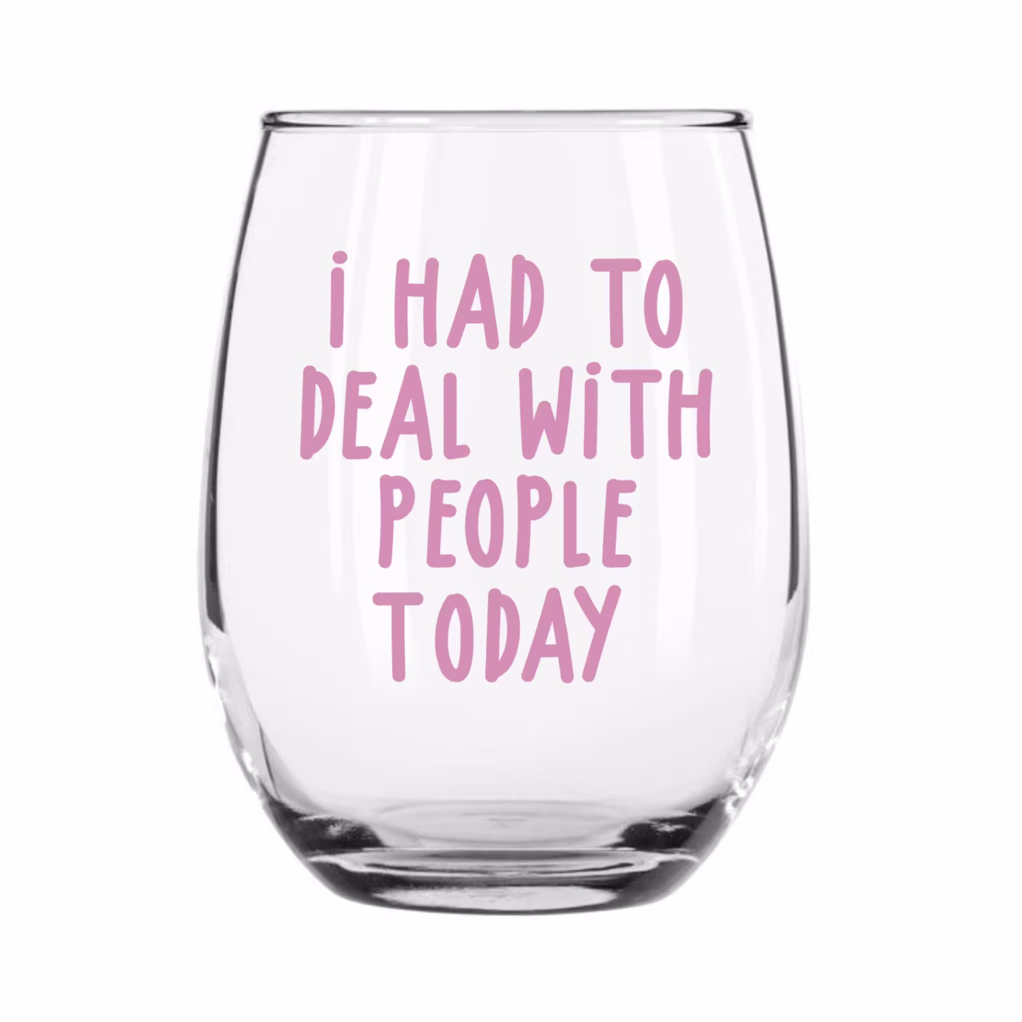 I Had To Deal With People Today Wine Glass, Funny Coworker Gift, Stemless Glasses, Gift For Her