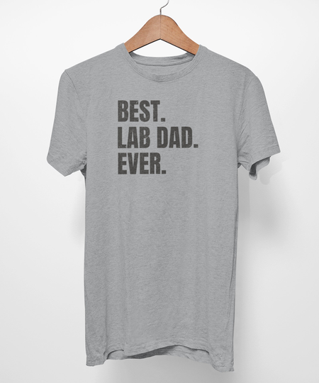 Lab Shirt For Dog Dad, Labrador Gifts. T-Shirt Retriever Dad Best Dad Ever. Shirt