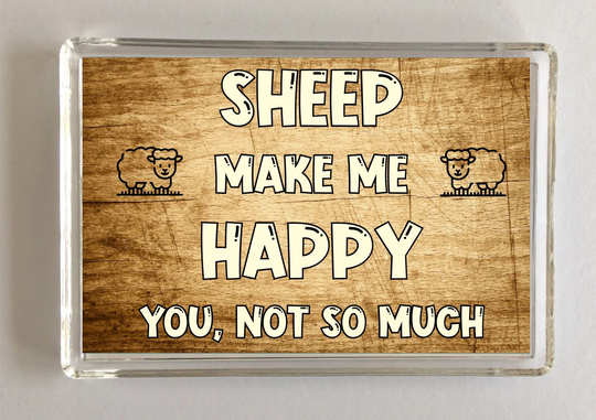 Sheep Novelty Gift - Make Me Happy Fridge Magnet, Ideal Present For Birthday Christmas, Farm Animals, I Love