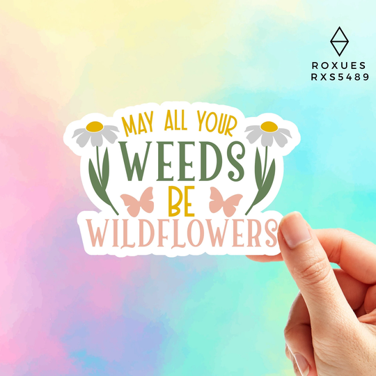 May All Weeds Wild Flowers Sticker Plant Succulents Ecologist Nature Funny Stickers For Laptop Macbook Pro