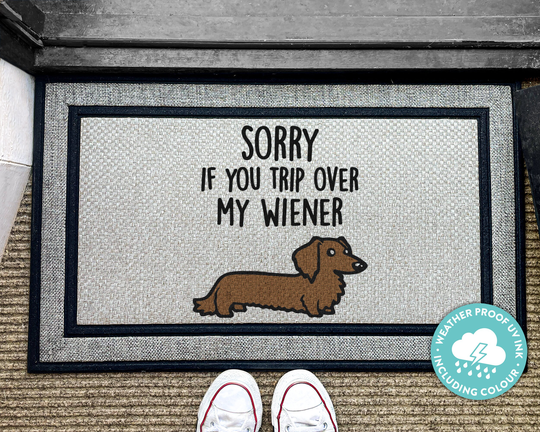 Sorry If You Trip Over My Wiener - Outdoor Dog Mat Lover Doormat Funny Welcome Dachshund Washable Rug Dogs