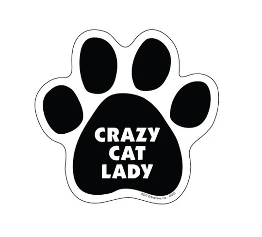 Crazy Cat Lady Funny Paw Print Magnet Car Fridge Locker Any Metal Surface Waterproof, Uv Resistant Made in Usa 5"x5