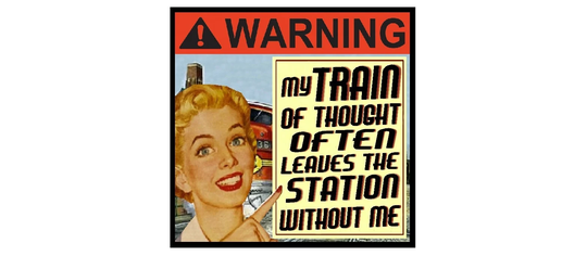 Funny Retro Fridge Magnet Train Of Thought Leaves The Staion Without Me Kitchen Locker Decor