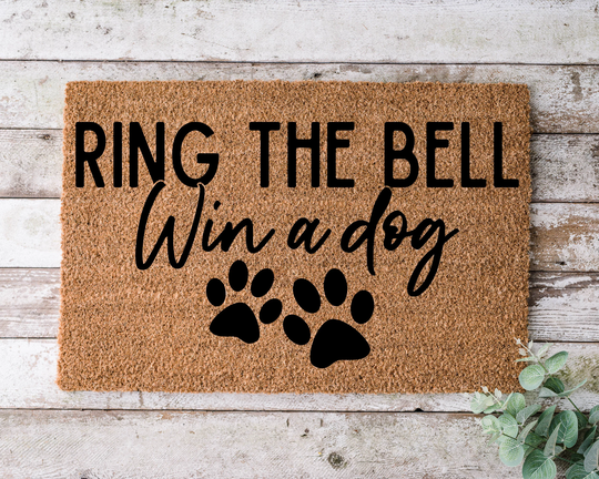 Ring The Bell Win A Dog, Door Mat, Funny Doormat, Wedding Gift, Housewarming Gift, Home Welcome Closing Gift - 1147
