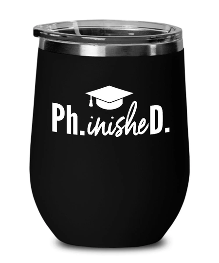 Graduation Stemless Wine Glass Tumbler "Phinished