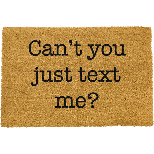 Palomares Can''t You Just Text Me Doormat