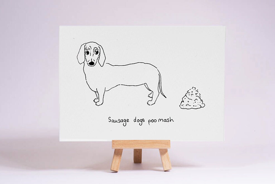 Sausage Dog's Poo Mash// Daschund// Illustrated Recycled Postcard