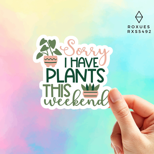 Sorry I Have Plants Sticker Plant Succulents Ecologist Nature Funny Stickers For Laptop Macbook Pro