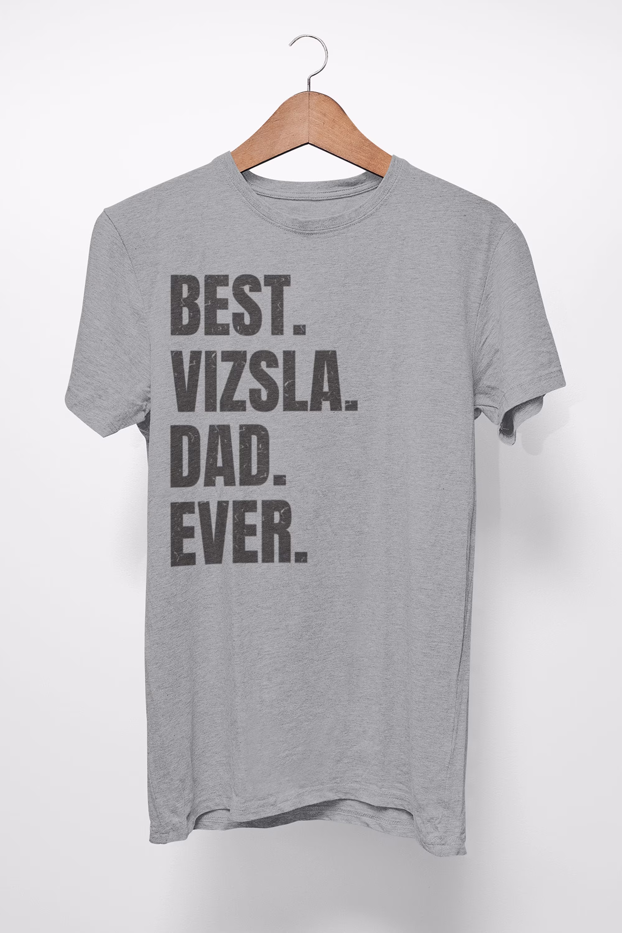 Vizsla Shirt For Dog Dad, Gifts. T-Shirt Best Dad Ever Ever