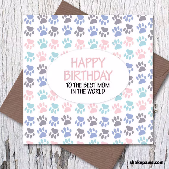 Happy Birthday To The Best Dog Mom in World Greetings Card