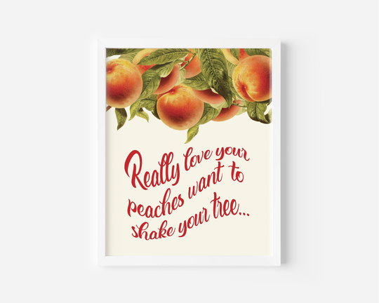 steve Milller Band Quote Print, The Joker - Really Love Your Peaches Want To Shake Tree, Music Lyric Wall Art