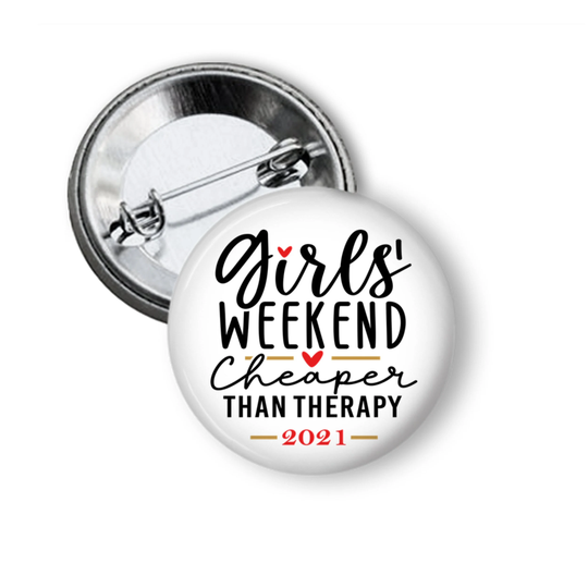 Girls Weekend Button Pin Flair Favors