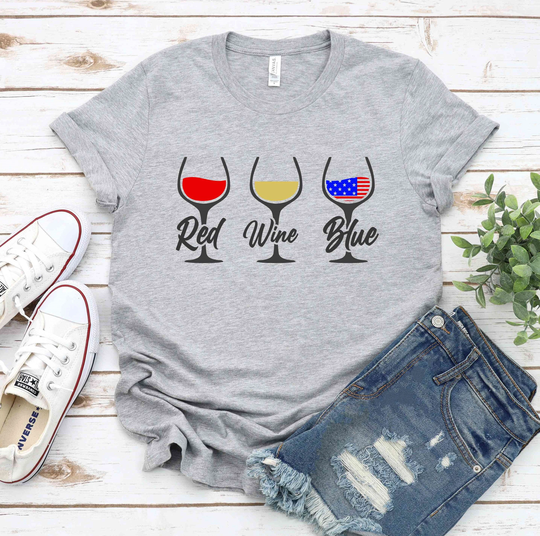 Red Wine & Blue Shirt, White Shirt, Flag Glasses, Alcohol Shirt, Wine Svg, 4Th Of July Wine, America, Ladies Wine Shirt