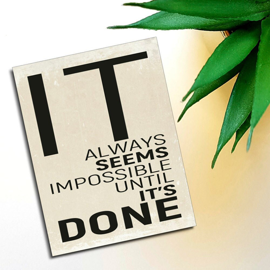 Motivational Fridge Magnet It Always Seems Impossible Until It's Done Friend Gift M32