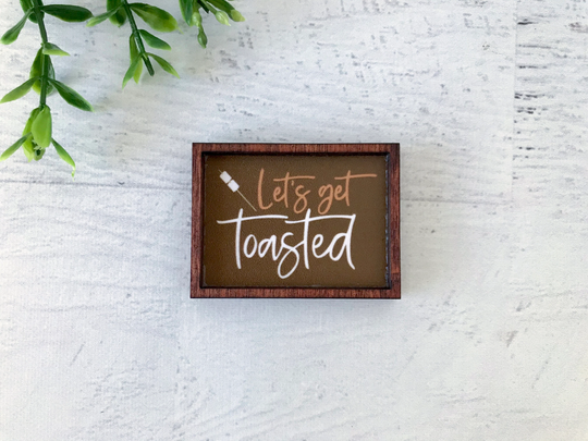 Wood Framed Miniature Sign | Farmhouse Type Tiered Tray Décor Handmade in U.s.a. - S'mores Let's Get Toasted