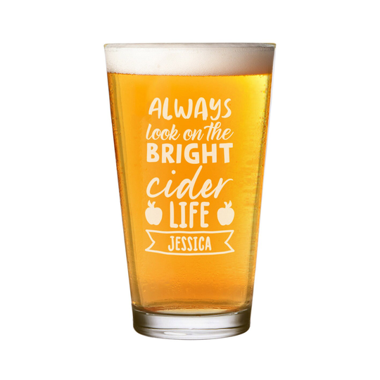 Personalised Pint Glass Shaker Always Look On The Bright Cider Life Any Name Craft Custom Dad Birthday 18Th 21st 30Th 40Th 50Th 60Th 70Th