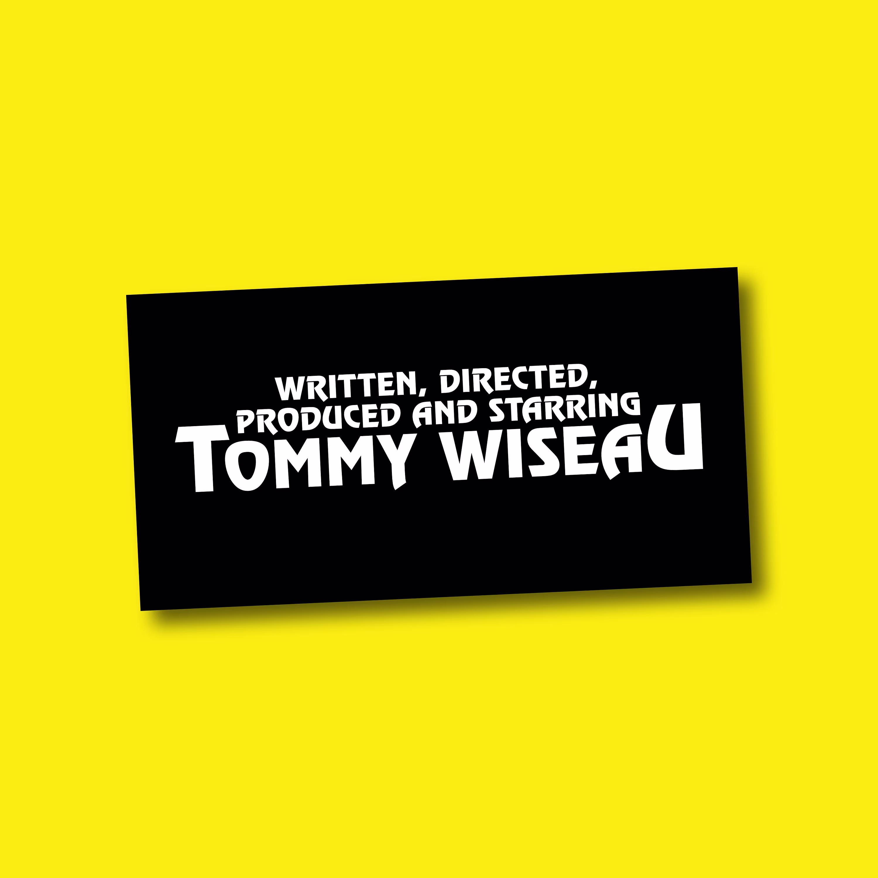 Tommy Wiseau Sticker - The Room Directed By Slap Bumper Indie Film Bad Movie