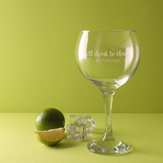 Engraved "I'll Drink To That