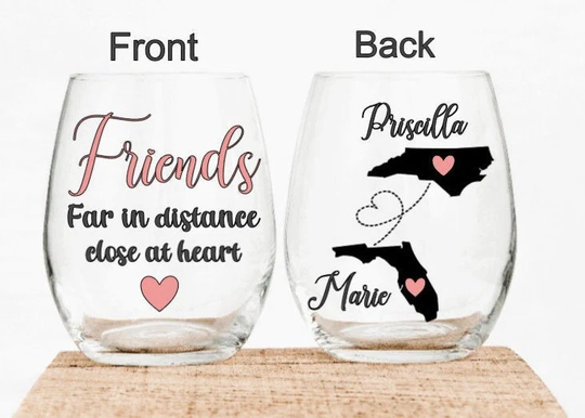 Wine Glass, Friends Custom Long Distance, Gift, Birthday Personalize, Gift