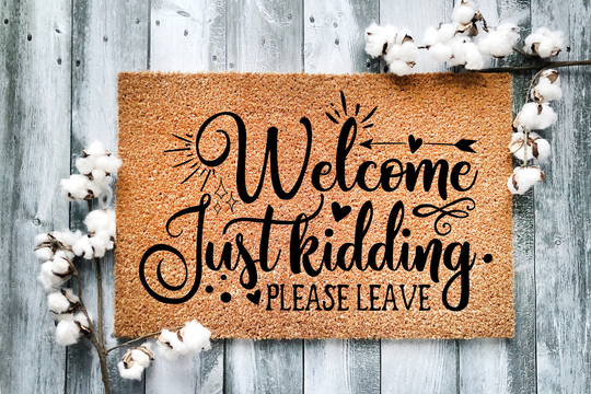 Door Mat, Funny Doormat, Welcome Just Kidding Please Leave, Housewarming Gift, Closing Wedding Gift - 20