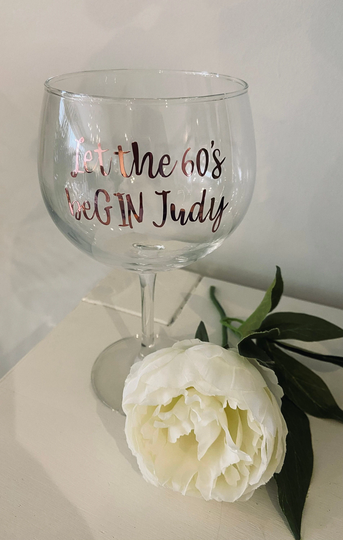 Personalised Let The 60's Begin Balloon Gin Glass - Rose Gold Birthday Gift For Her