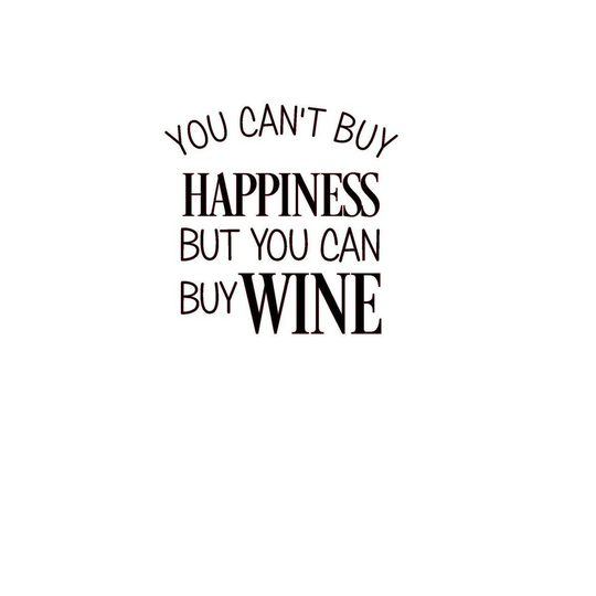 You Can't Buy Happiness But You Can Wine Small Vinyl Transfer X 2 - Glasses/Mugs/Cups/Gift/Novelty Gift