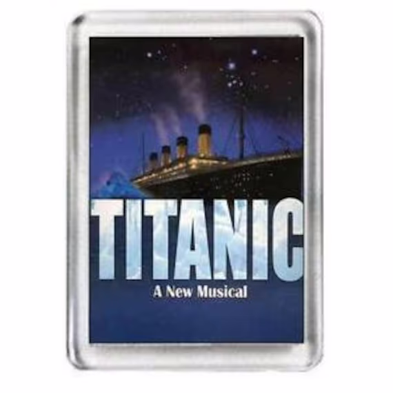 Titanic. The Musical. Fridge Magnet