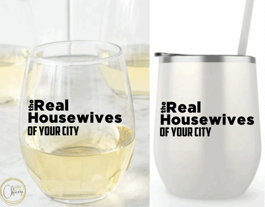 Personalized City, , Housewives, Wine Glass, Funny Gift, Mom Wine
