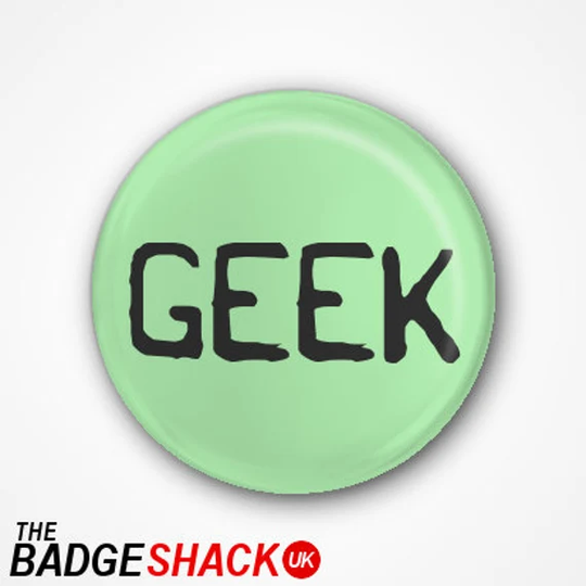 Geek Pin Badge Or Magnet. Available As 2.5cm A 3.8mm Magnet