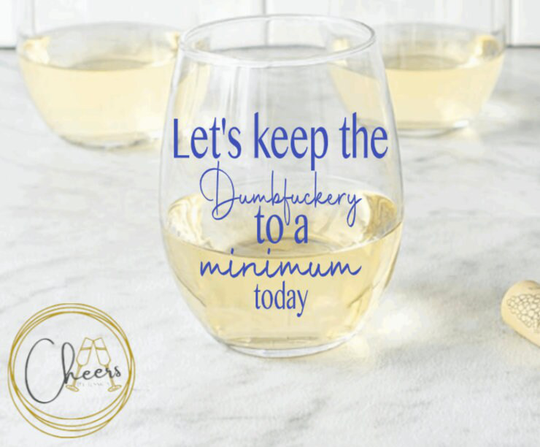 Let's Keep The, Sarcastic Stemless Wine Glass, Custom Funny Birthday Gift, Cocktail Glass/Teacher Gifts/21St Gifts