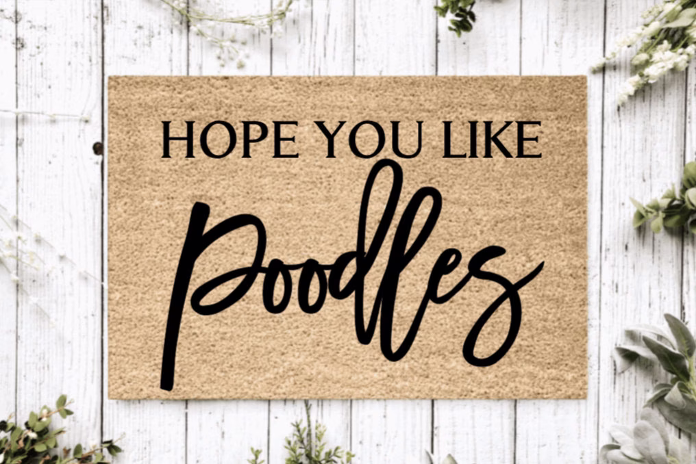 Hope You Like Poodles Welcome Mat | Perfect Gift For Dog Owner Pet Lover Personalized Doormat New Home Decor Housewarming
