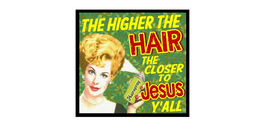 Funny Retro Refrigerator Magnet The Higher Hair Closer To Jesus