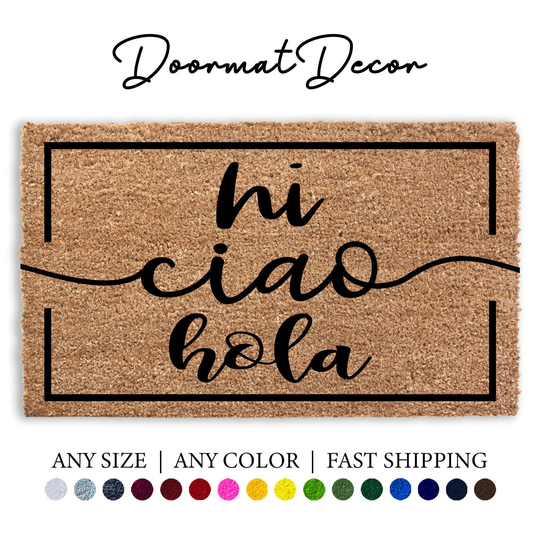 Hi Ciao Hola Flocked Coir Doormat, Italian Spanish English Outdoor Welcome Mat, Custom Personalized Door Realtor Client Gift