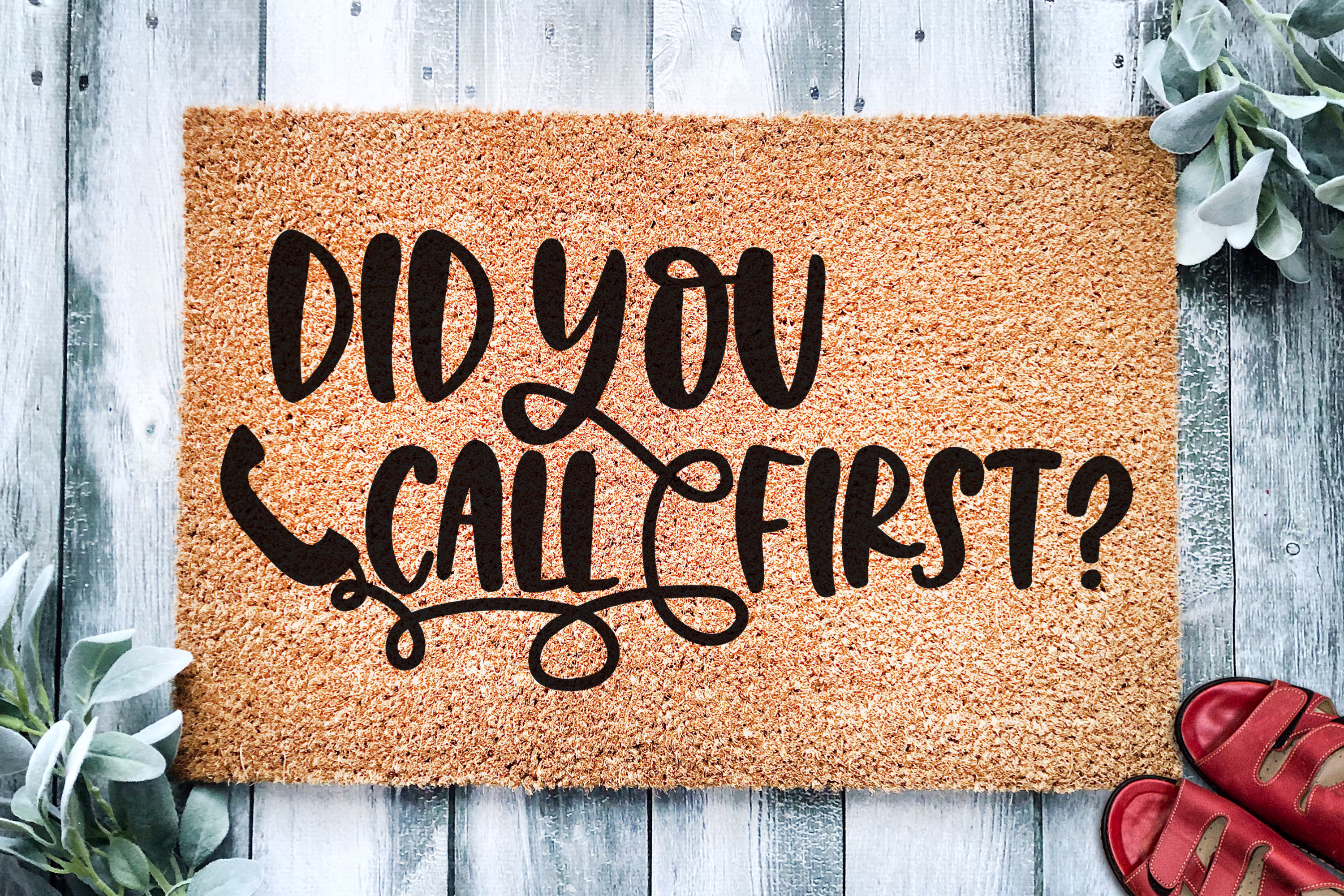 Did You Call First? V2 | Funny Doormat Go Away Welcome Mat Door Gift Home Housewarming Closing