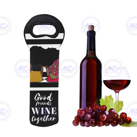 Wine Tote| Neoprene Bag| Housewarming Gift| Lover| Unique Present| Sisters| Good Friends Together| Drinks Holder| Reusable