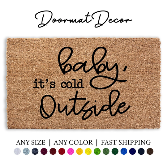 Baby It's Cold Outside Doormat, Christmas Holiday Rug, Outdoor Welcome Mat, Snowflake Door Custom Personalized Home Decor