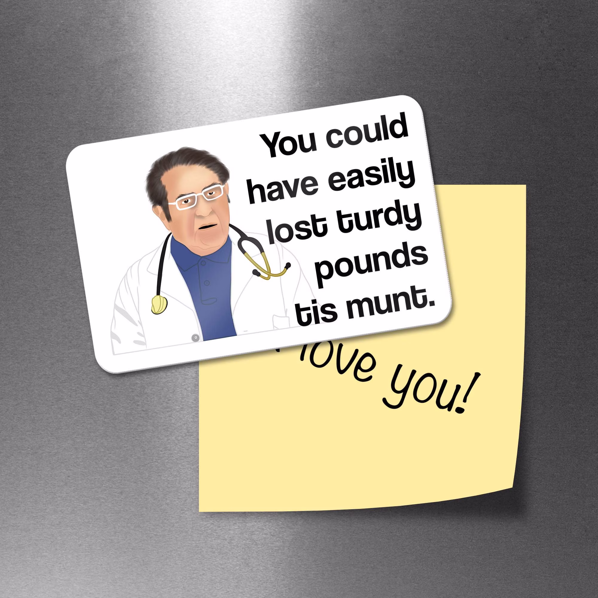 Fridge Magnet | Dr Now You Could Have Easily Lost Turdy Pounds Tis Munt - Vsg Surgery, Weight Loss Planner, Gastric Sleeve Surgery