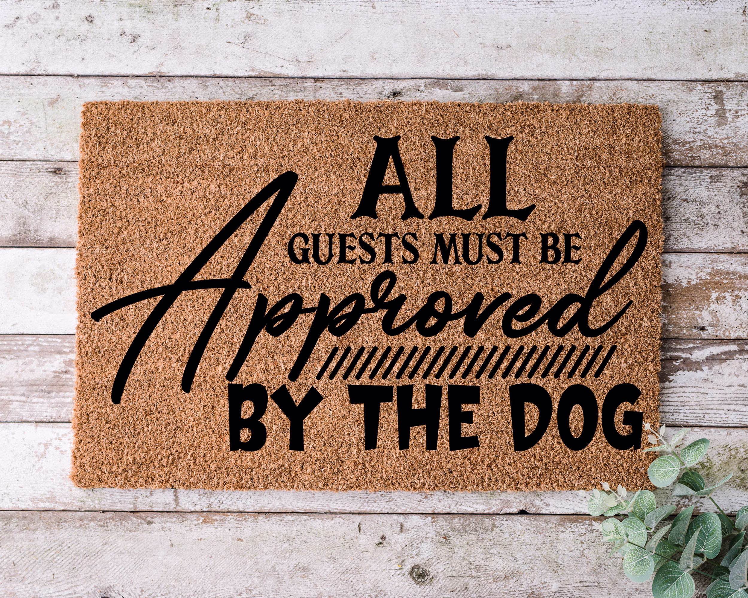 All Guests Must Be Approved By The, Door Mat, Funny Doormat, Wedding Gift, Housewarming Gift, Home Welcome Closing Gift - 1001