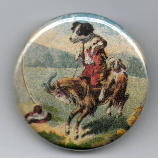 Doggie Riding A Goat 1.25 Inch Pin Back Button Vintage Image