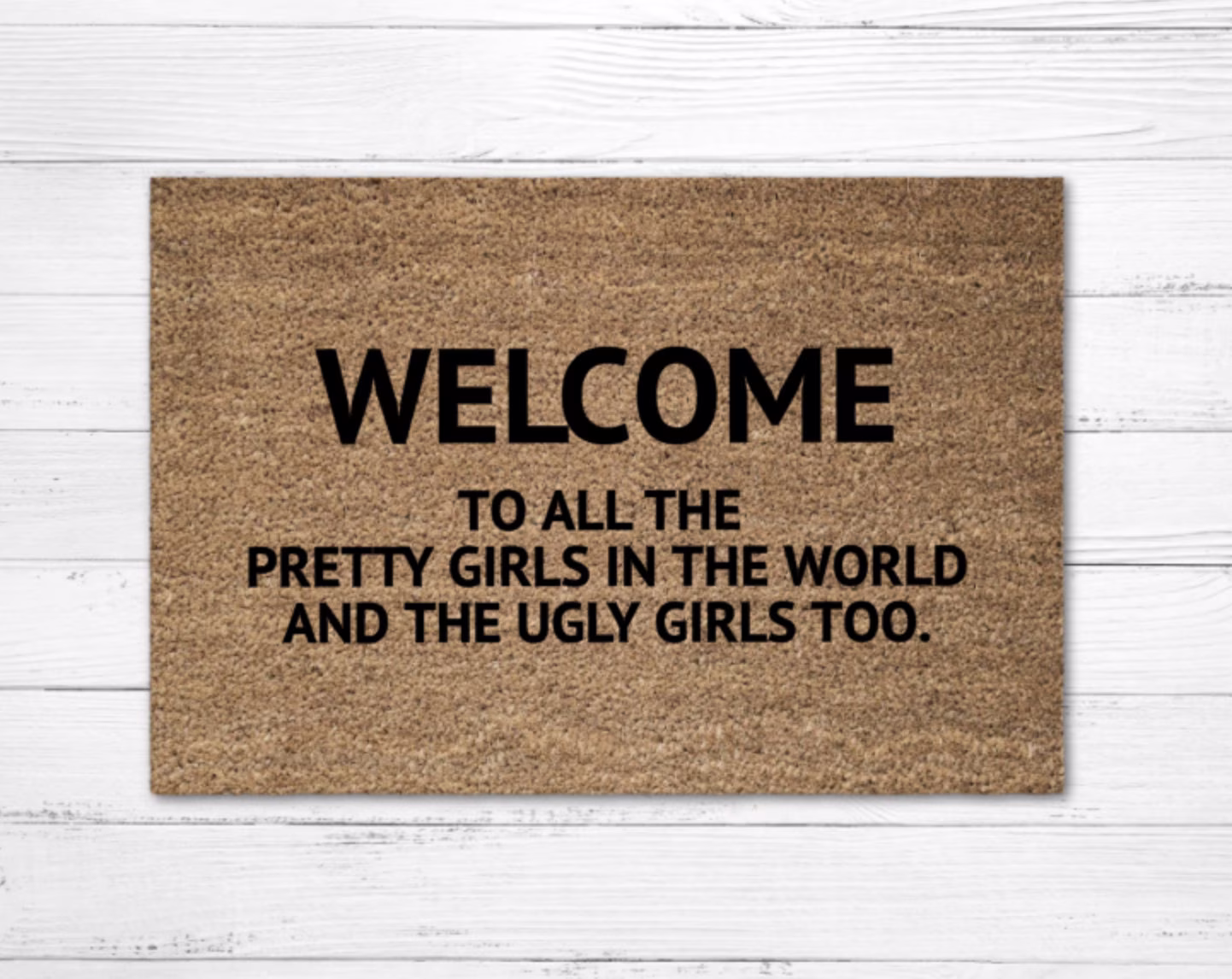 Welcome To All The Pretty Girls in World Doormat Rug, Funny Doormat, Custom Door Mat, Gift, Gift For Him, Dorm Decor, 90S Hip Hop