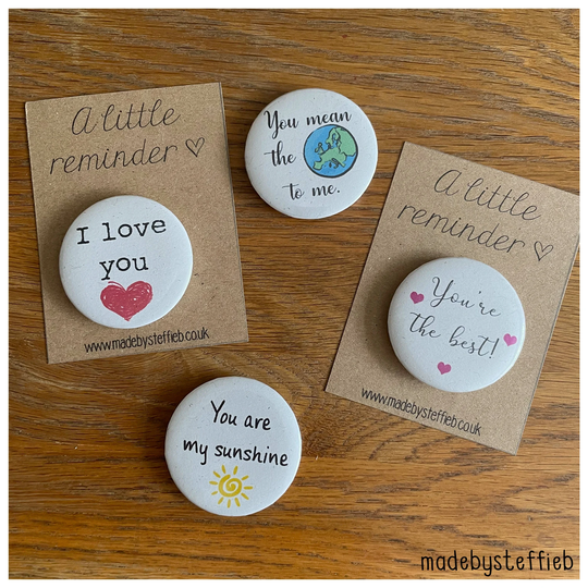 I Love You, You Mean The World To Me, You're Best, Friendship Gift, Mindfulness, Button Pins Badges, Fridge Magnet 44mm Set 16